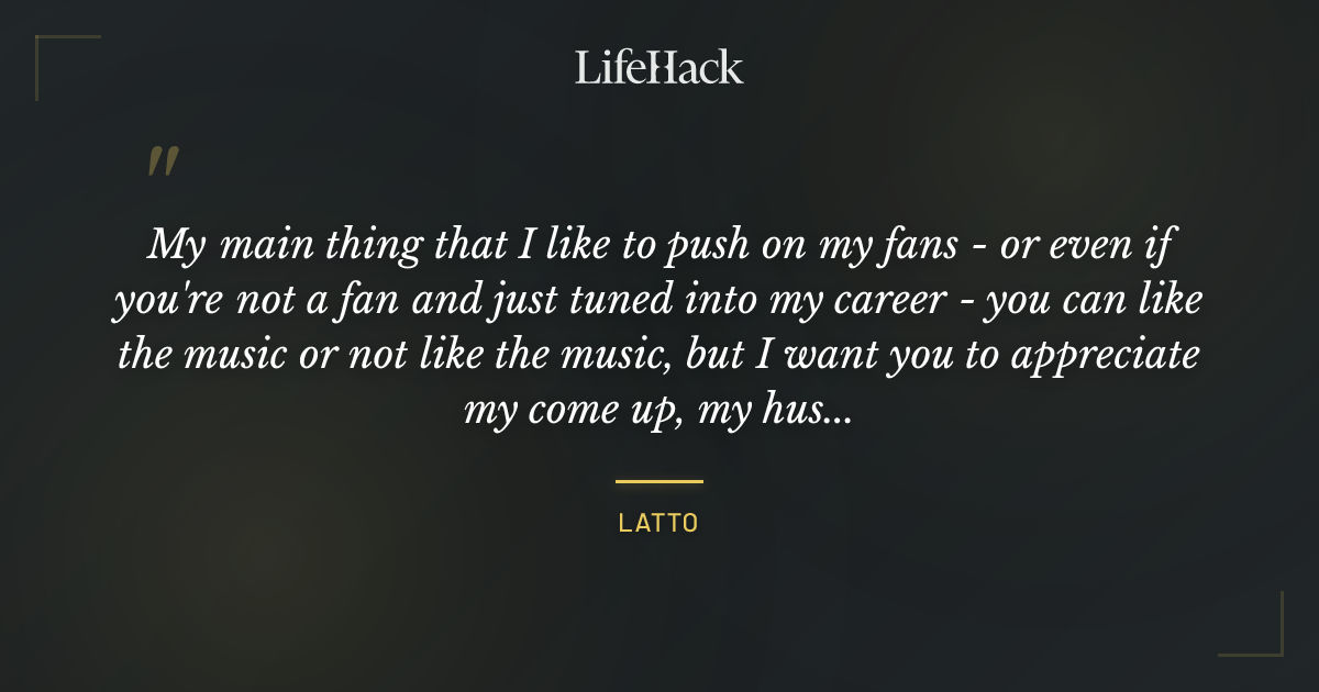 Quote by Latto