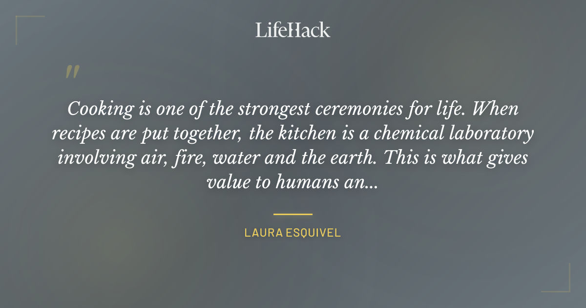 Quote by Laura Esquivel