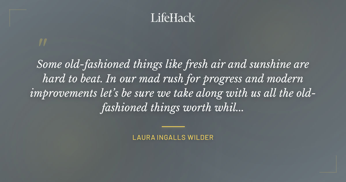 Quote by Laura Ingalls Wilder