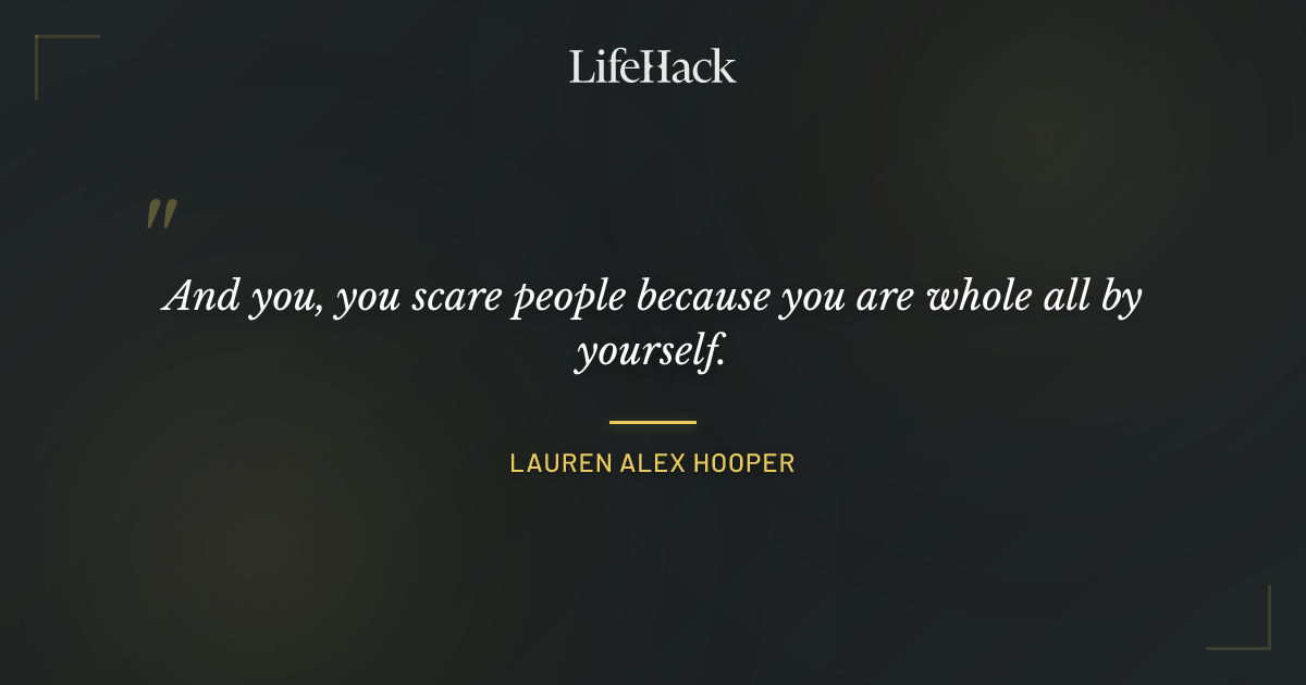Quote by Lauren Alex Hooper