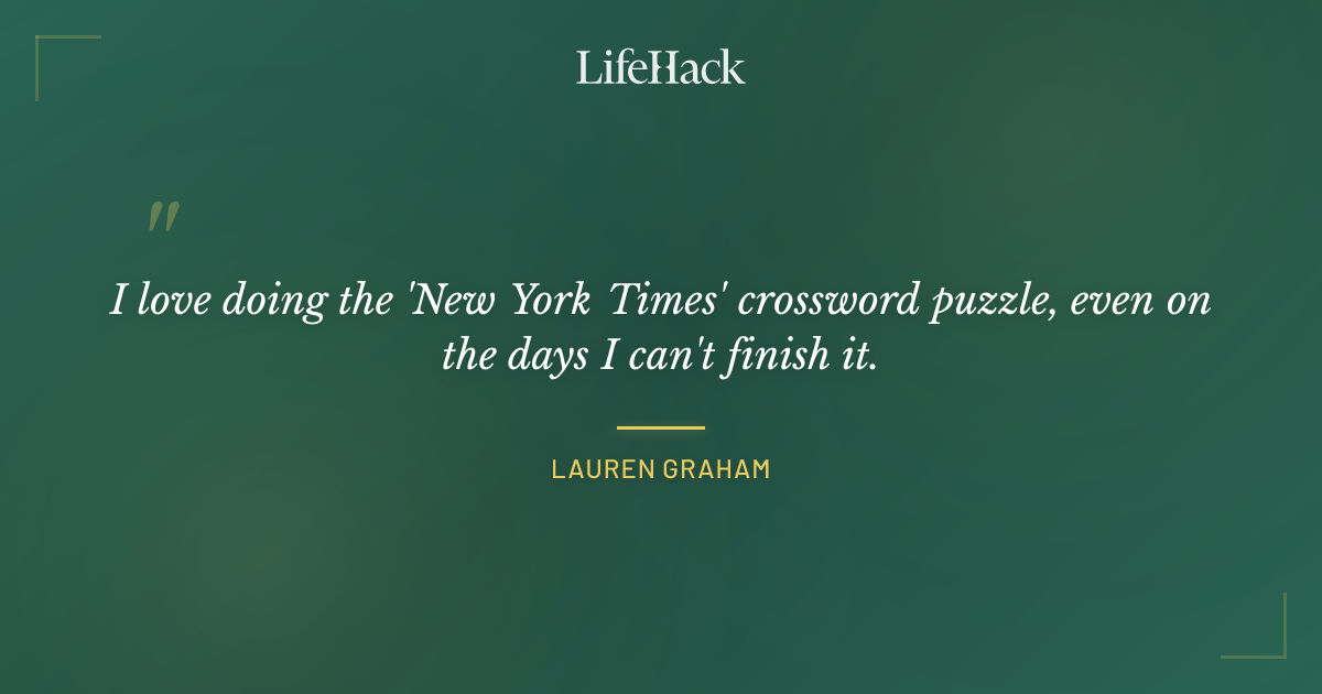 Quote by Lauren Graham