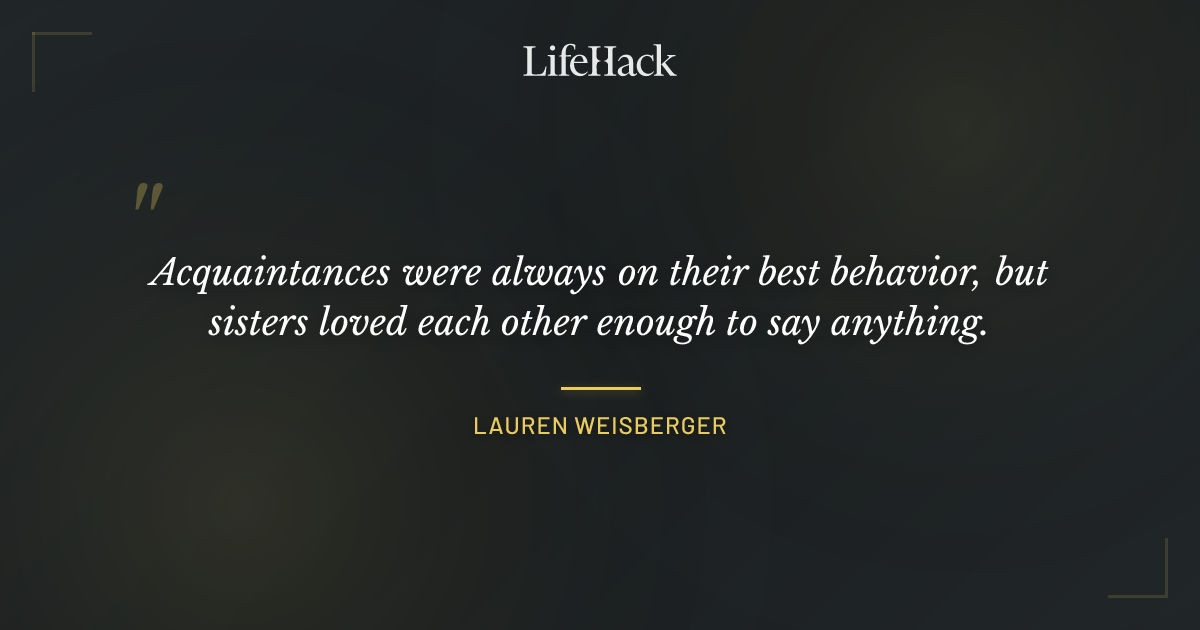 Quote by Lauren Weisberger