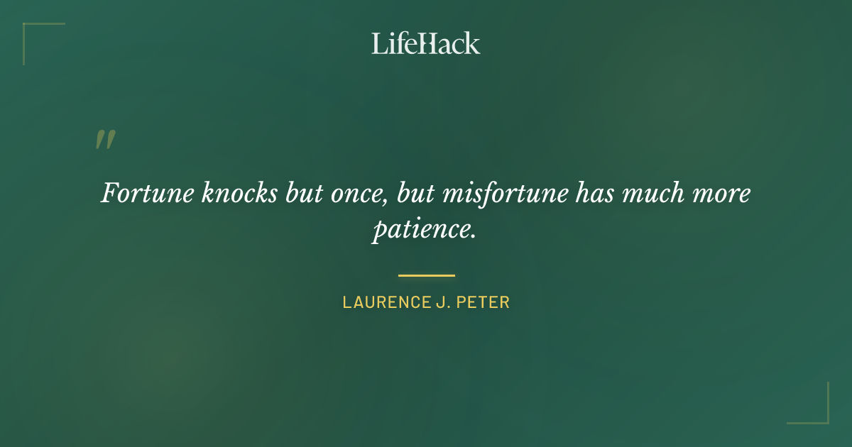 Quote by Laurence J. Peter