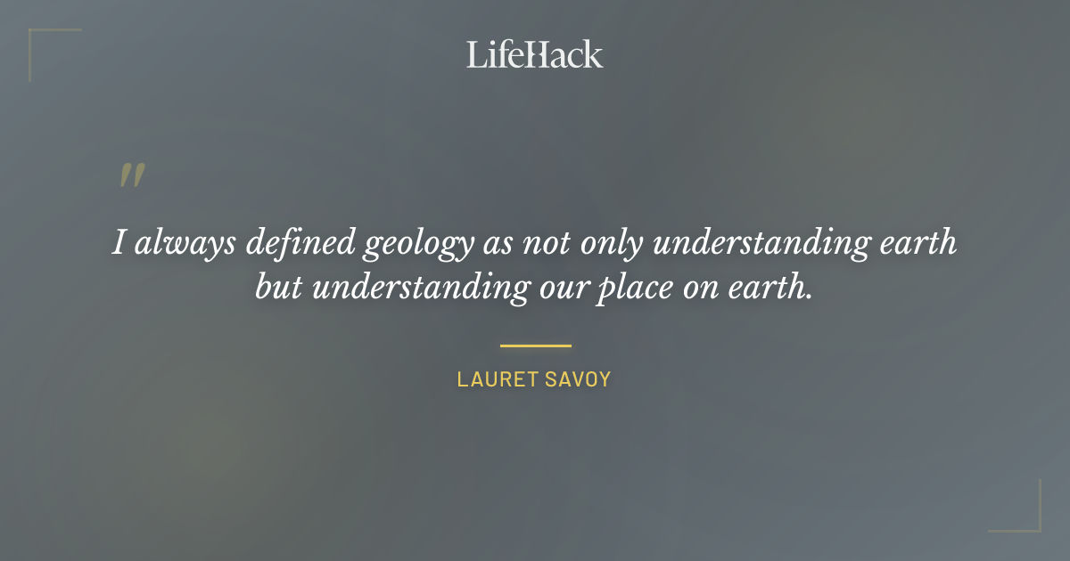 Quote by Lauret Savoy