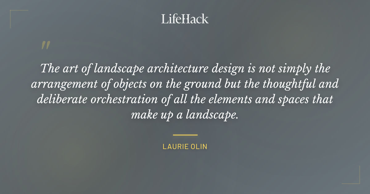 Quote by Laurie Olin