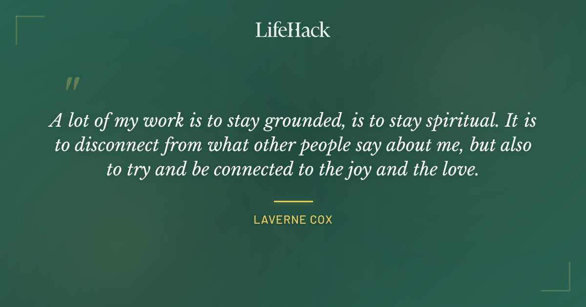 Quote by Laverne Cox