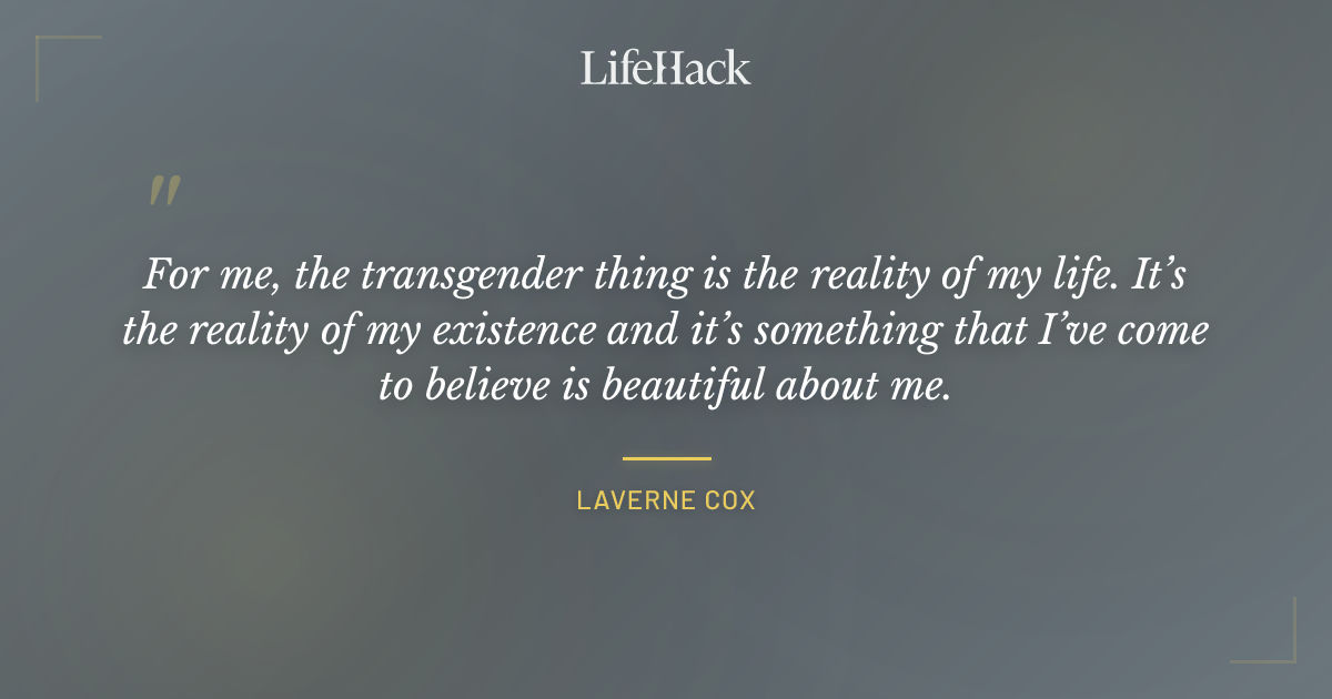 Quote by Laverne Cox