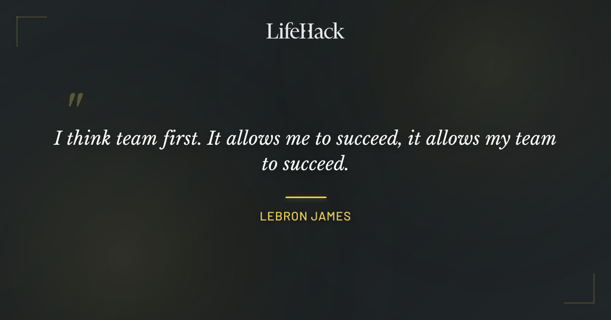 Quote by LeBron James