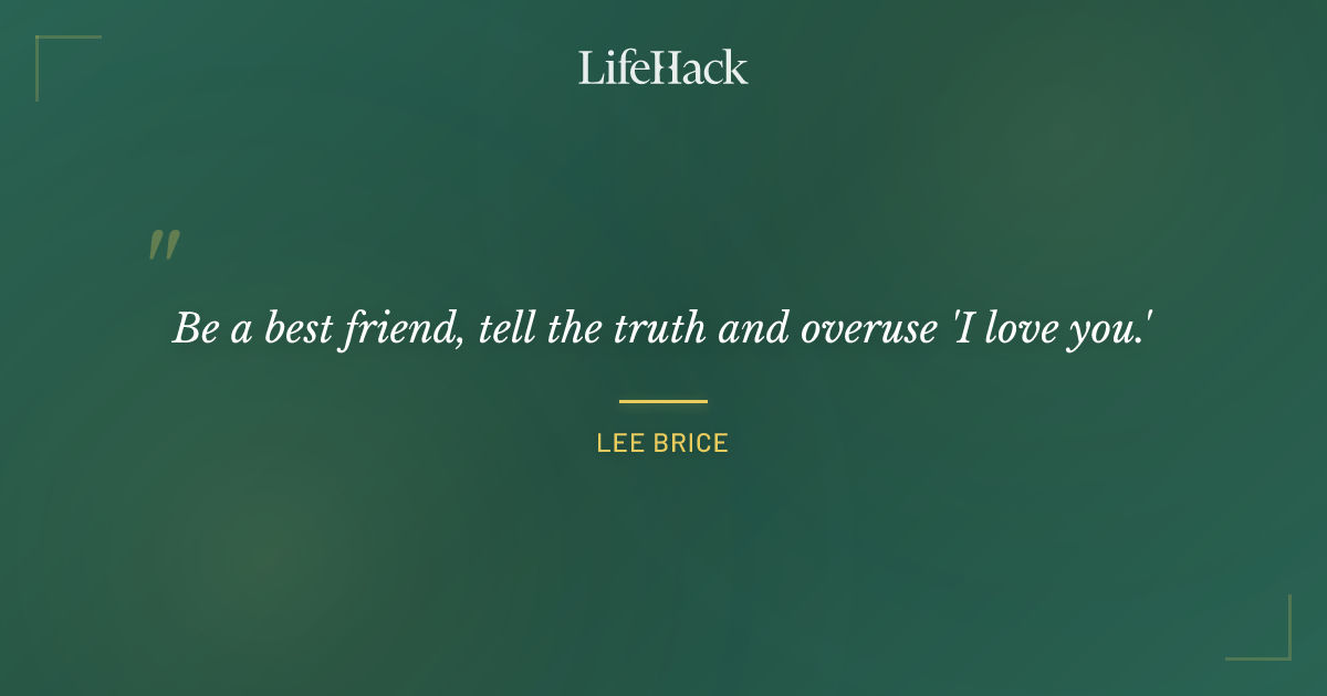 Quote by Lee Brice