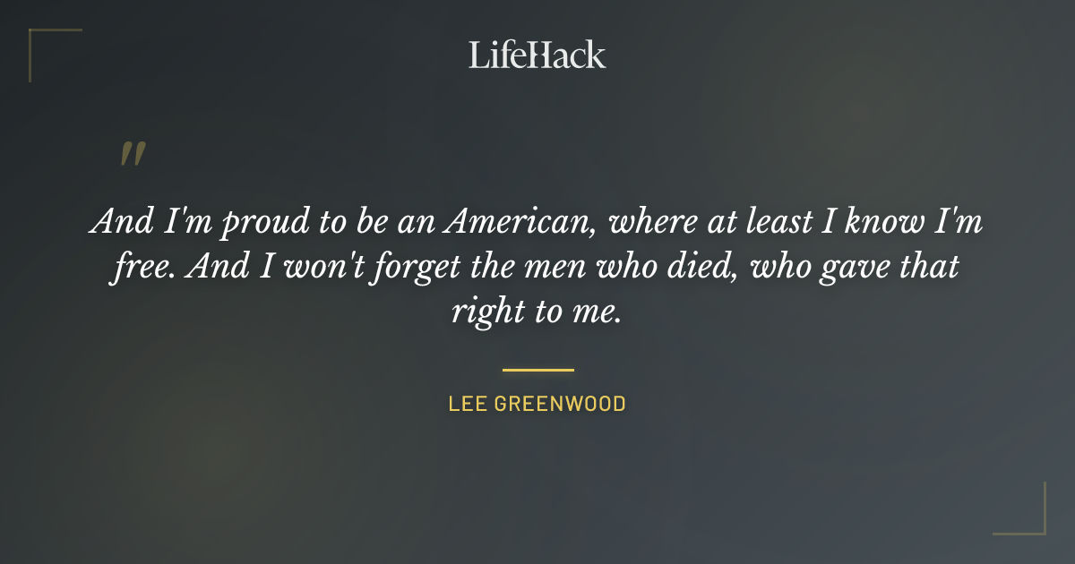 Quote by Lee Greenwood