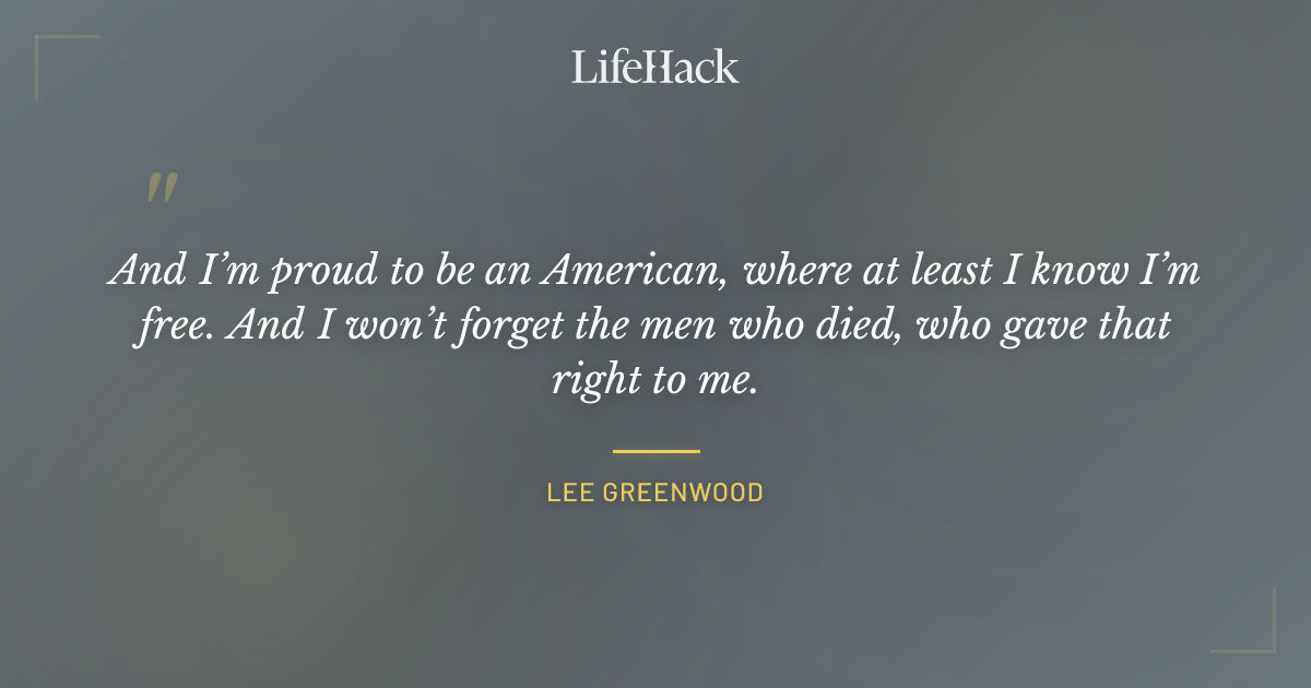 Quote by Lee Greenwood