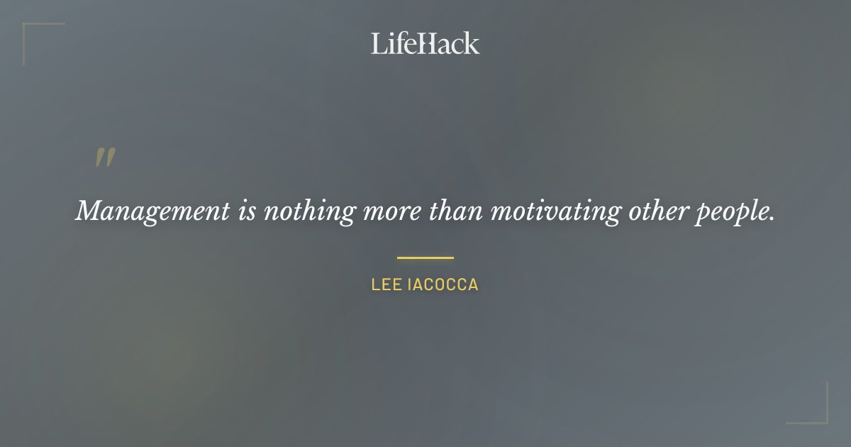 Quote by Lee Iacocca