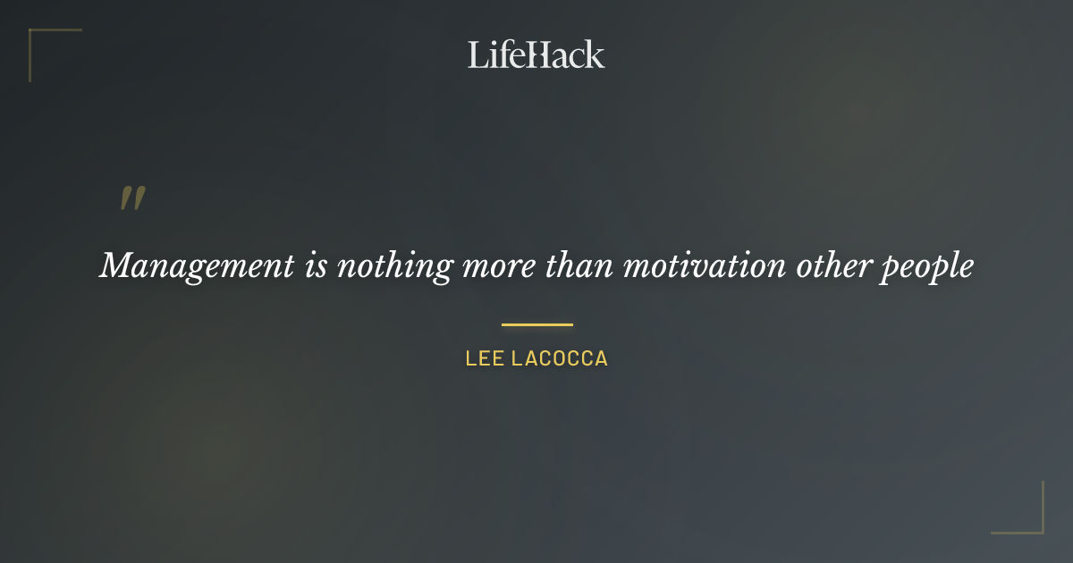 Quote by Lee Lacocca
