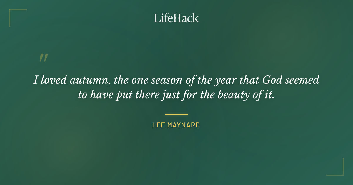 Quote by Lee Maynard