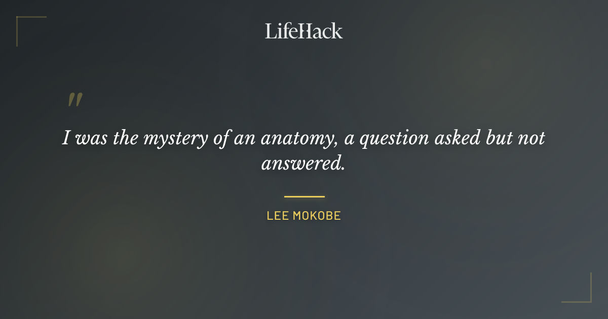 Quote by Lee Mokobe