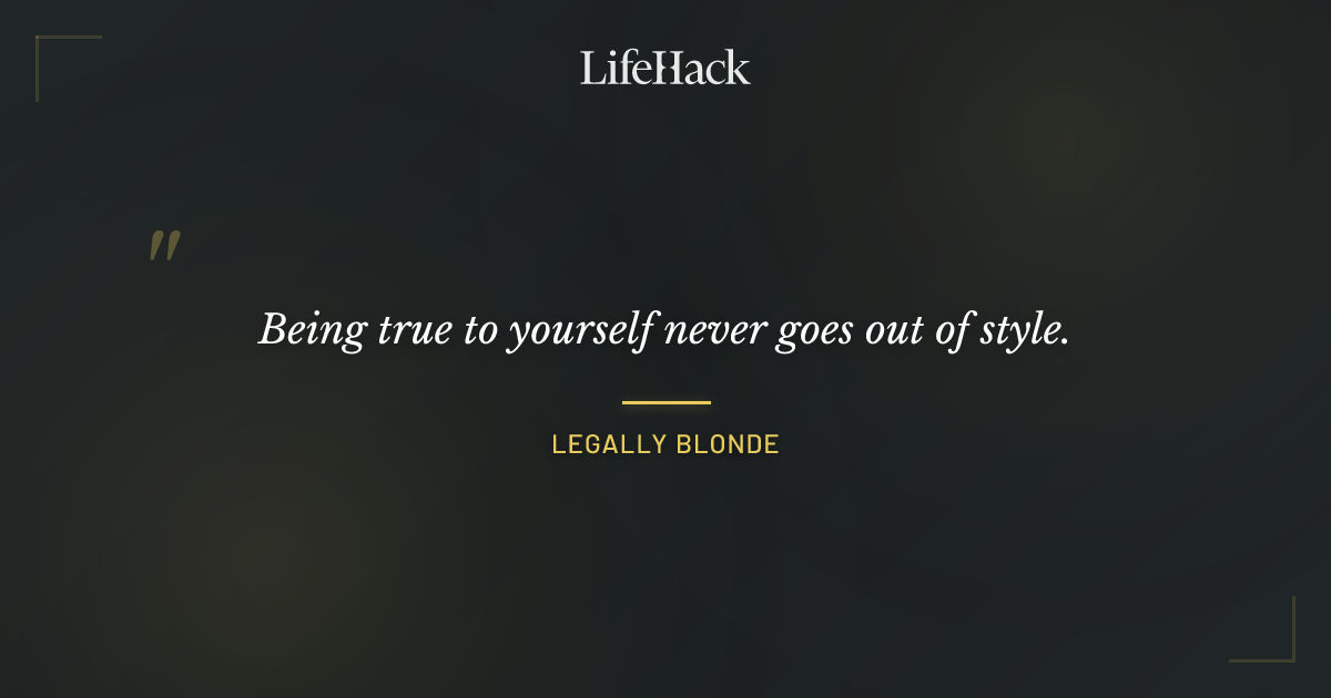 Quote by Legally Blonde