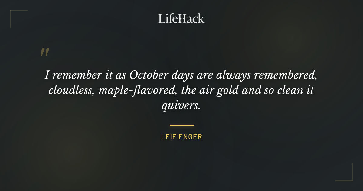 Quote by Leif Enger