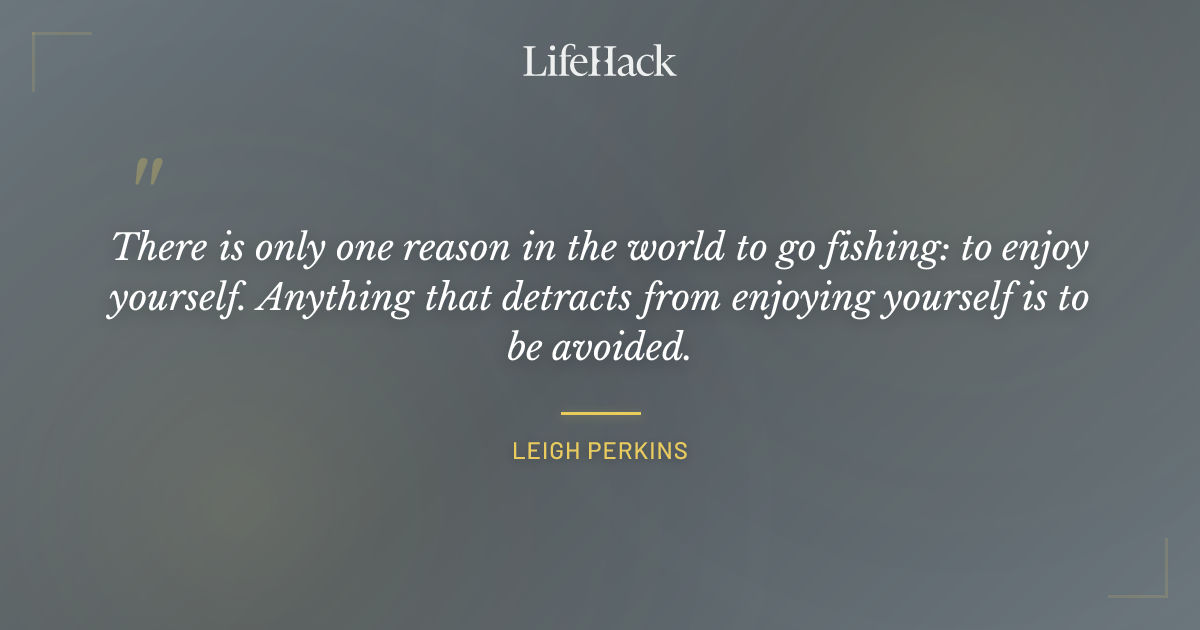 Quote by Leigh Perkins