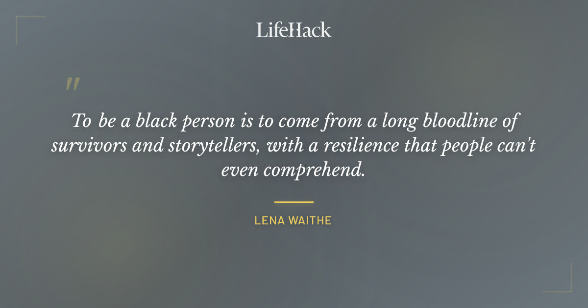Quote by Lena Waithe