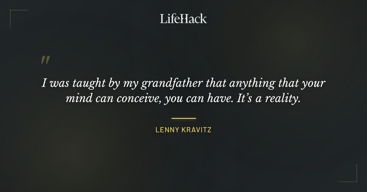 Quote by Lenny Kravitz