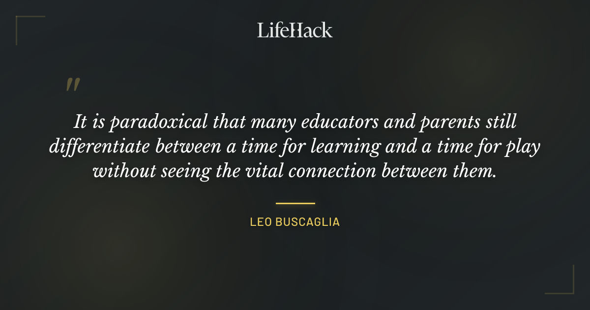 Quote by Leo Buscaglia