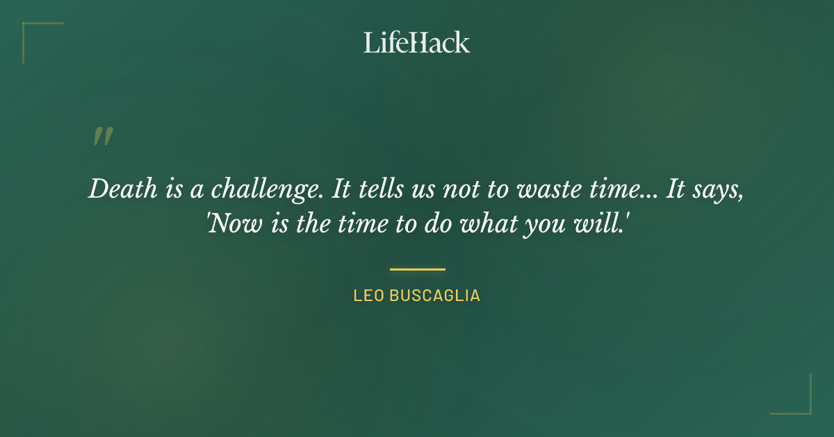 Quote by Leo Buscaglia