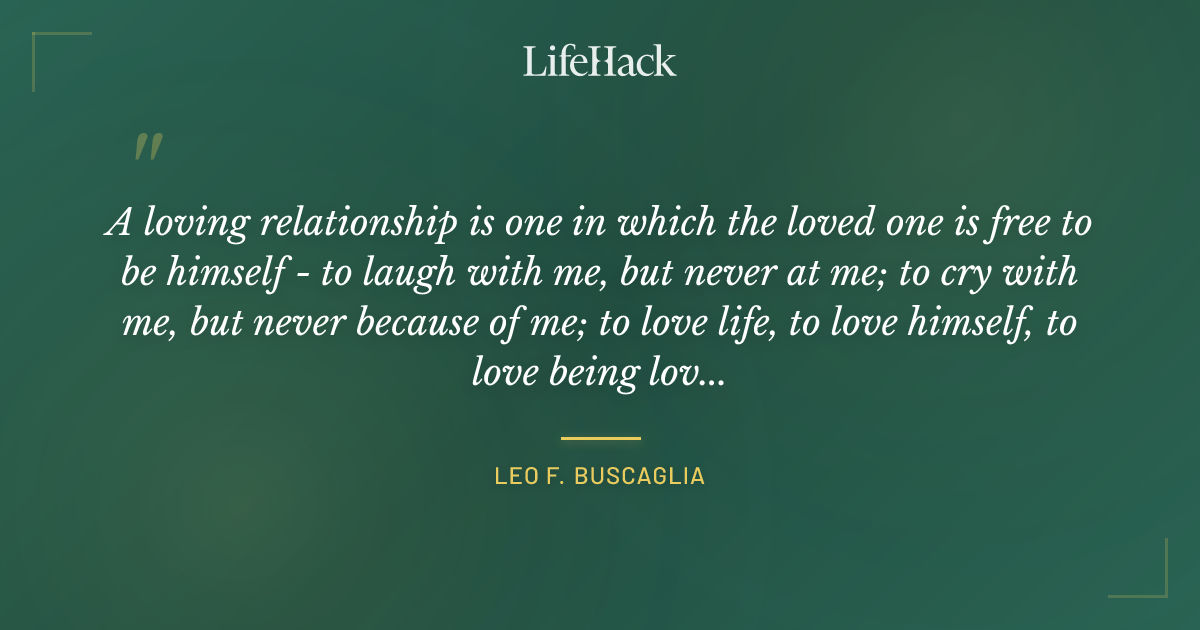Quote by Leo F. Buscaglia