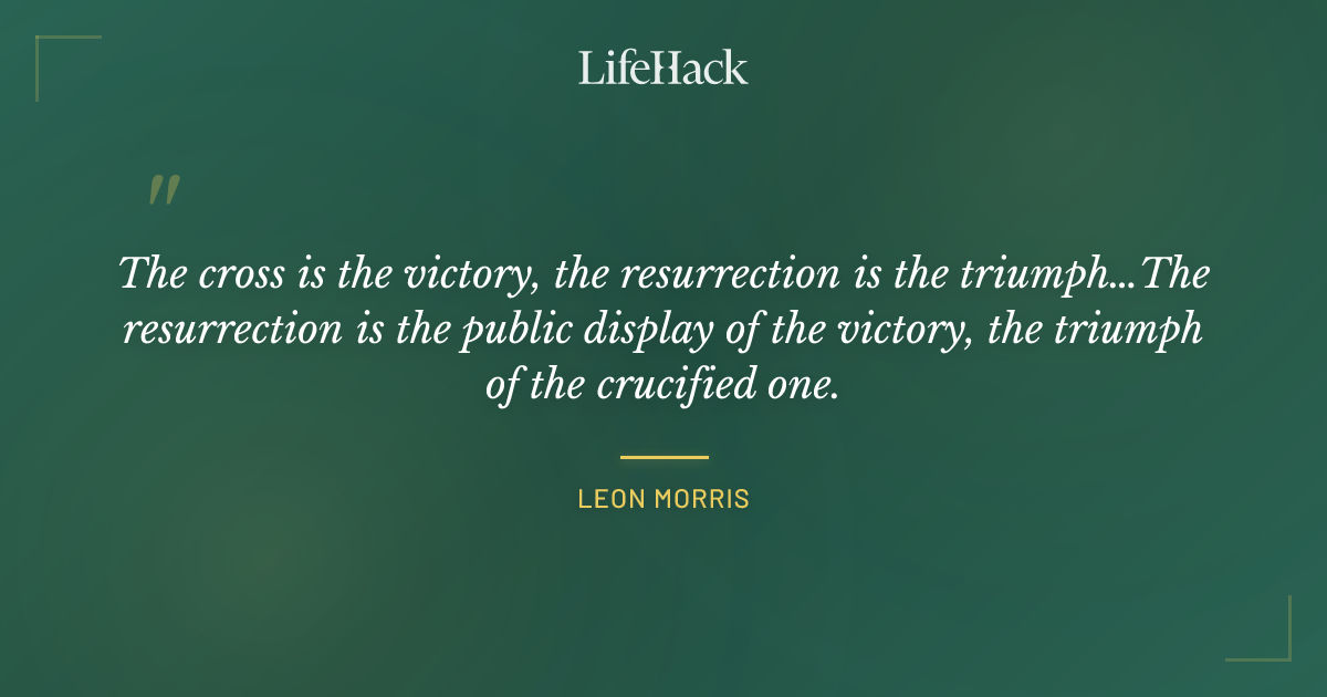 Quote by Leon Morris