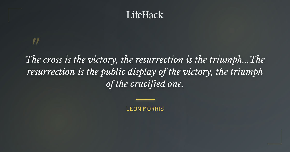 Quote by Leon Morris