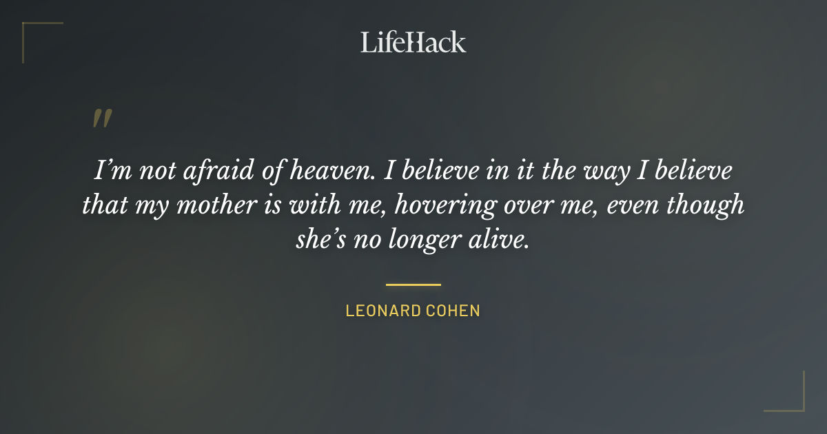 Quote by Leonard Cohen