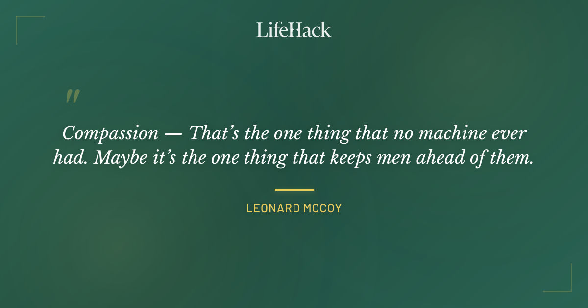 Quote by Leonard McCoy