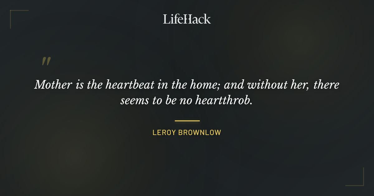Quote by Leroy Brownlow