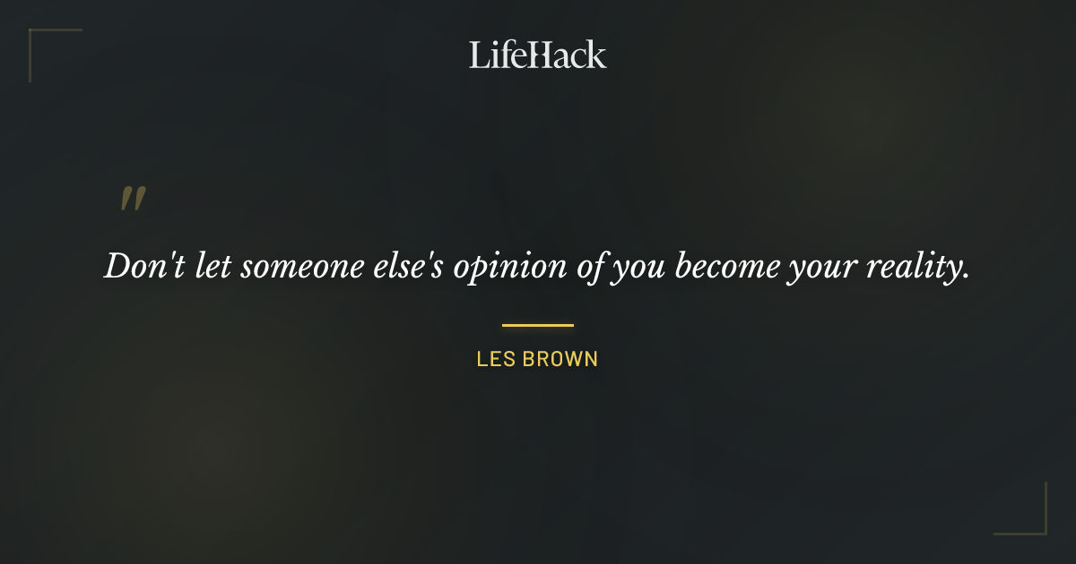 Quote by Les Brown