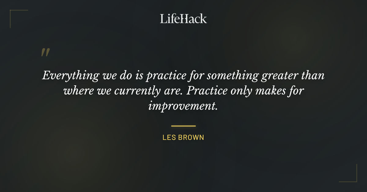 Quote by Les Brown