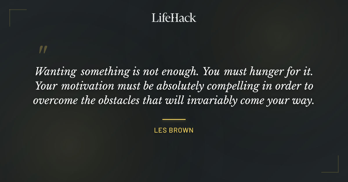 Quote by Les Brown