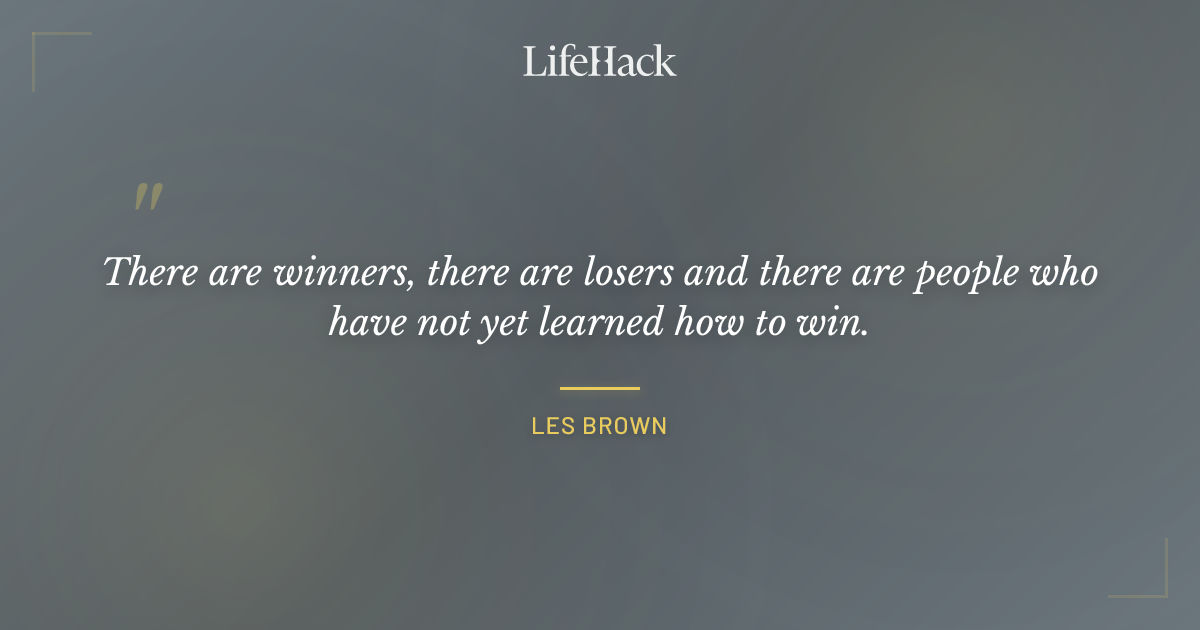 Quote by Les Brown