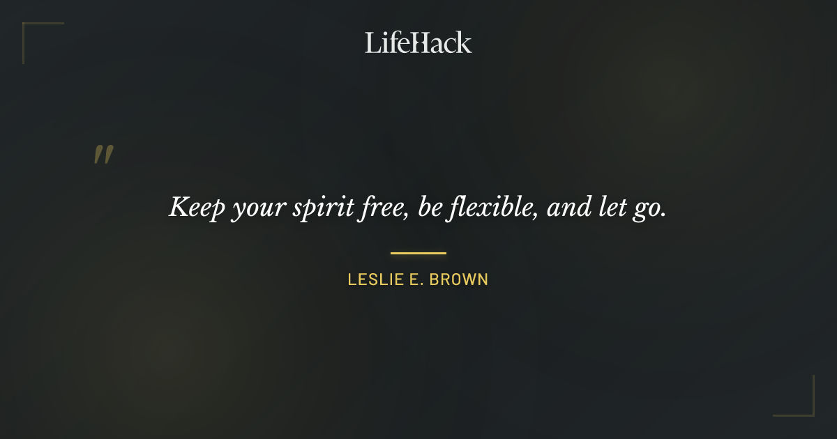 Quote by Leslie E. Brown