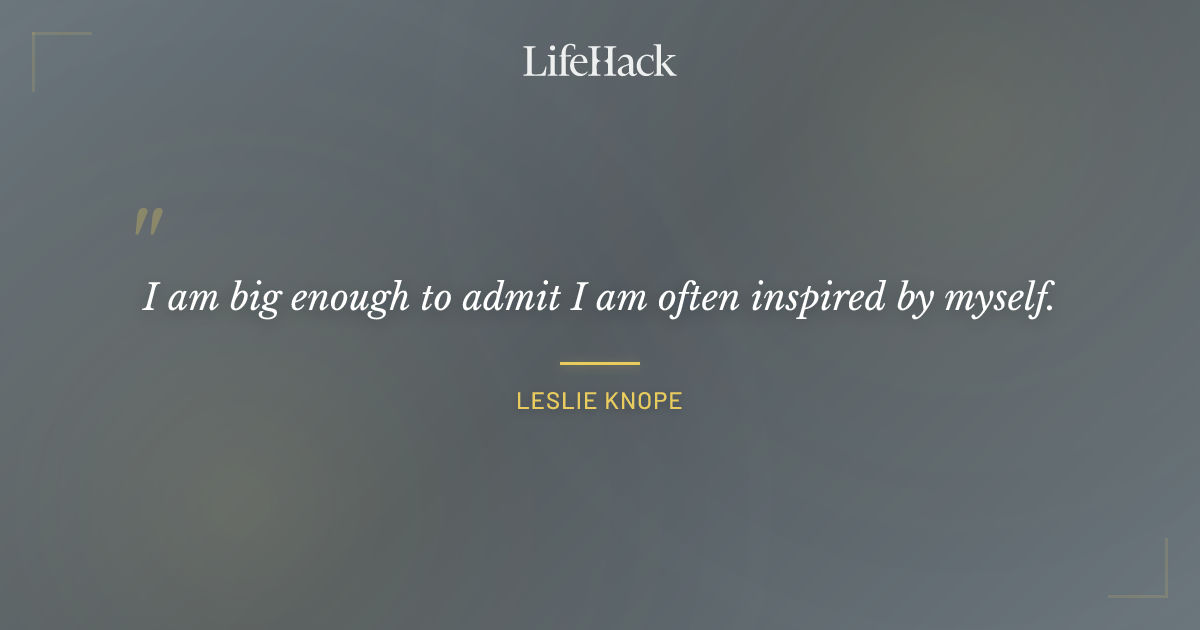 Quote by Leslie Knope