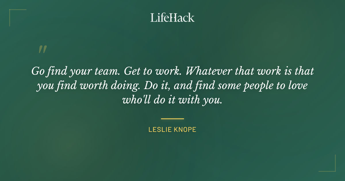 Quote by Leslie Knope