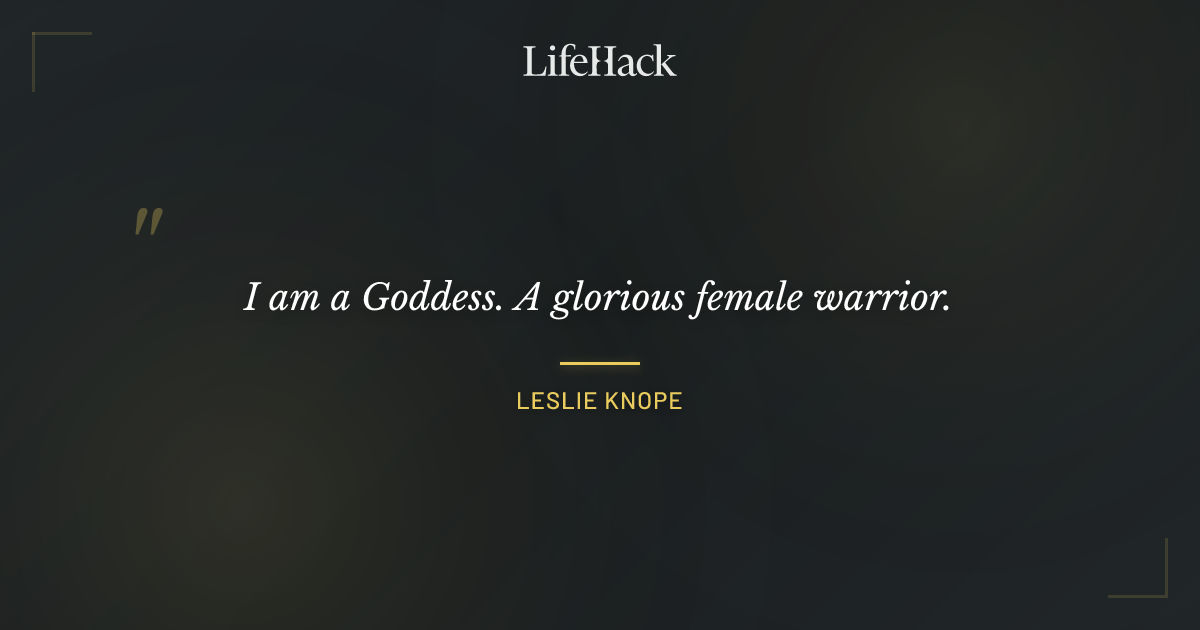 Quote by Leslie Knope