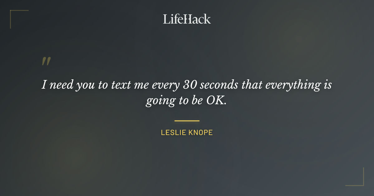 Quote by Leslie Knope