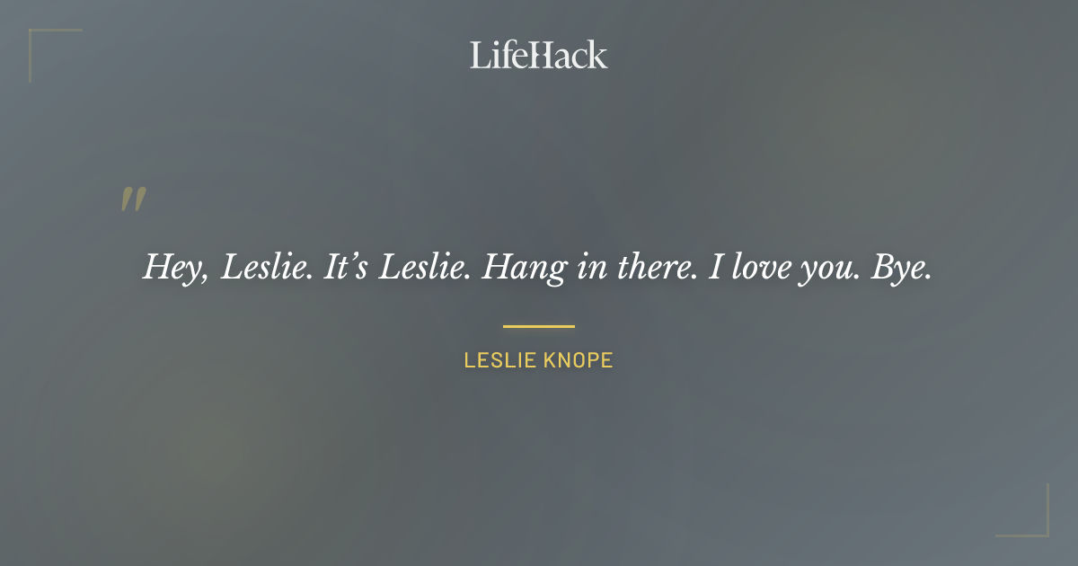 Quote by Leslie Knope