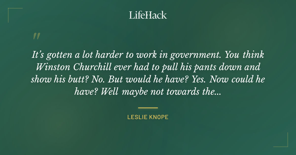 Quote by Leslie Knope