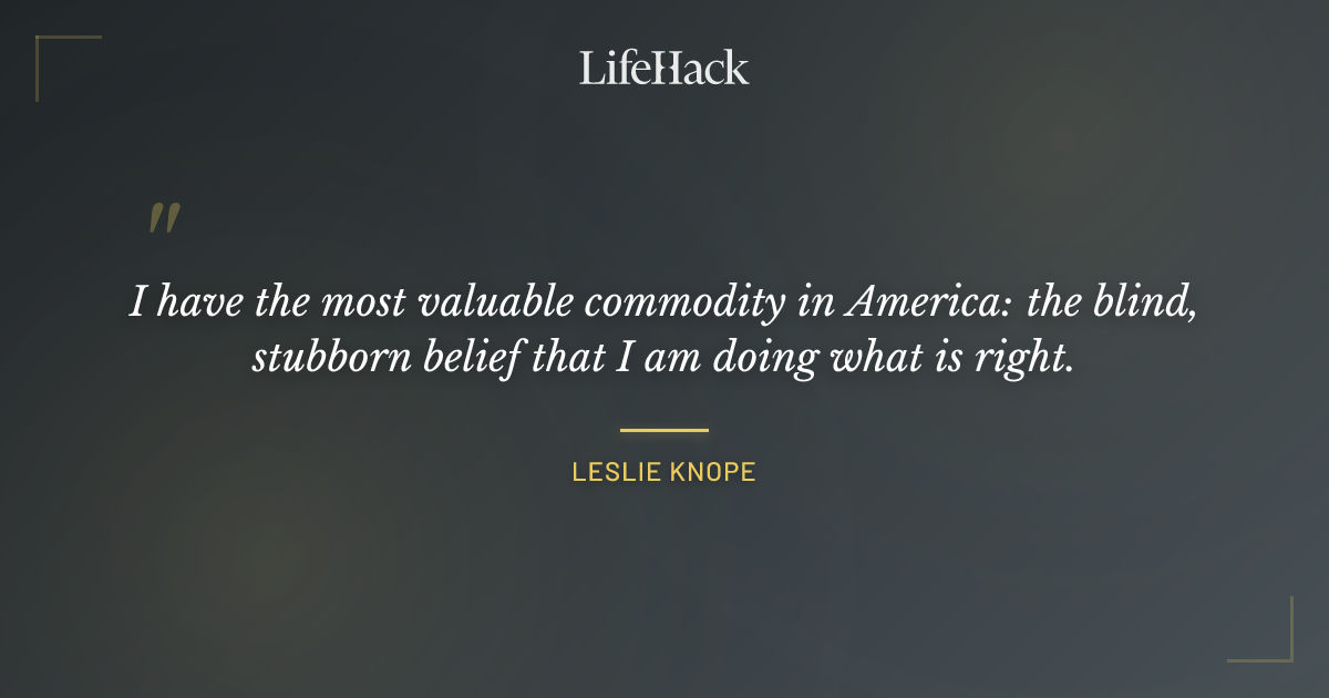 Quote by Leslie Knope