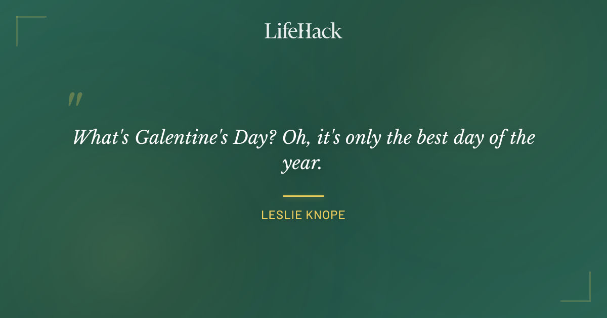 Quote by Leslie Knope