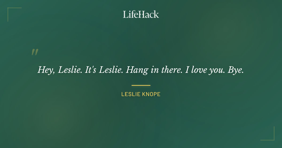 Quote by Leslie Knope