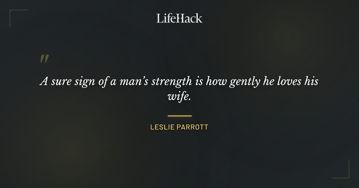 Quote by Leslie Parrott