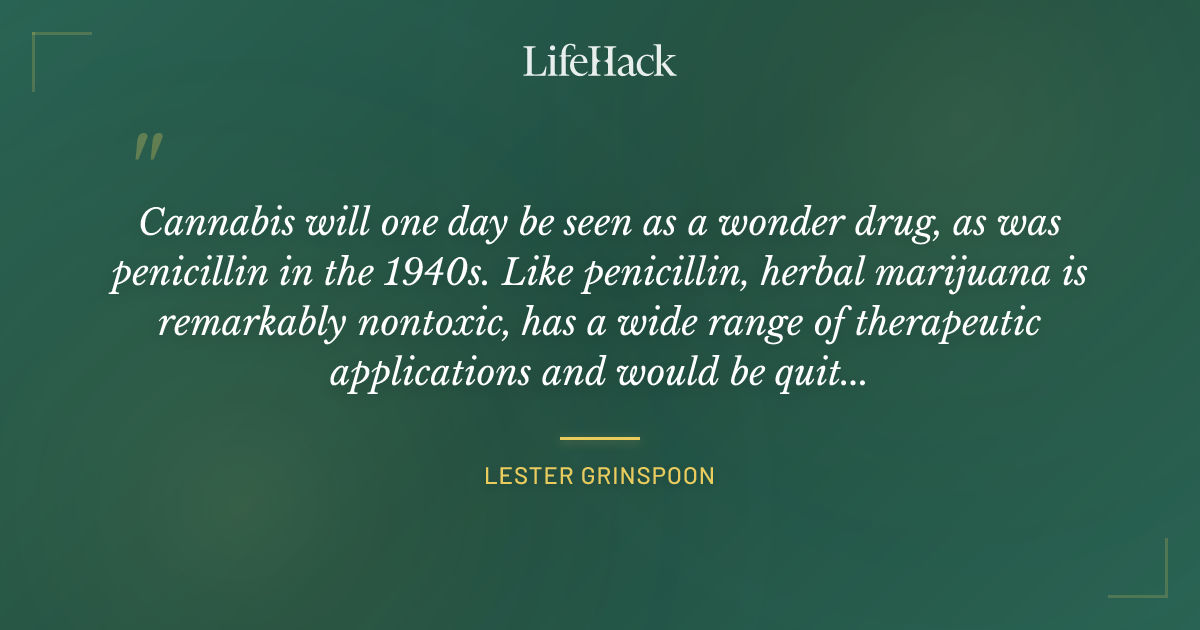 Quote by Lester Grinspoon