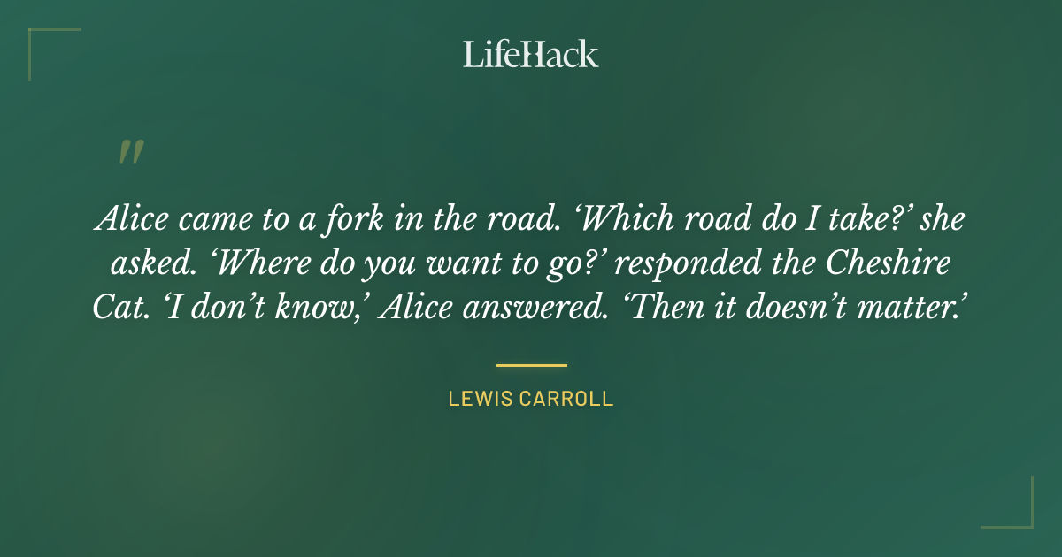 Quote by Lewis Carroll
