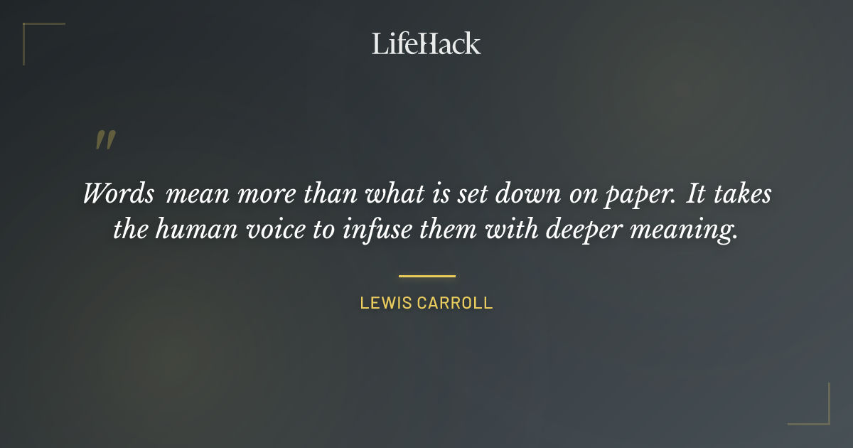 Quote by Lewis Carroll